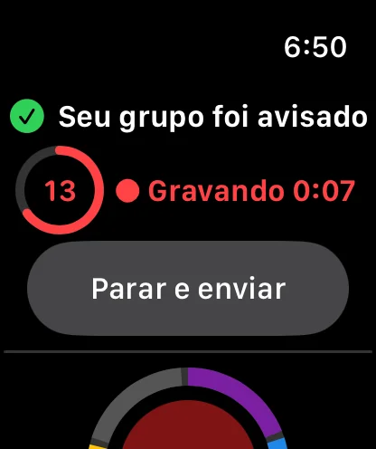 Apple Watch: Seu grupo foi avisado, círculo vermelho com 13 segundos, Gravando 0:07 e o botão Parar e enviar