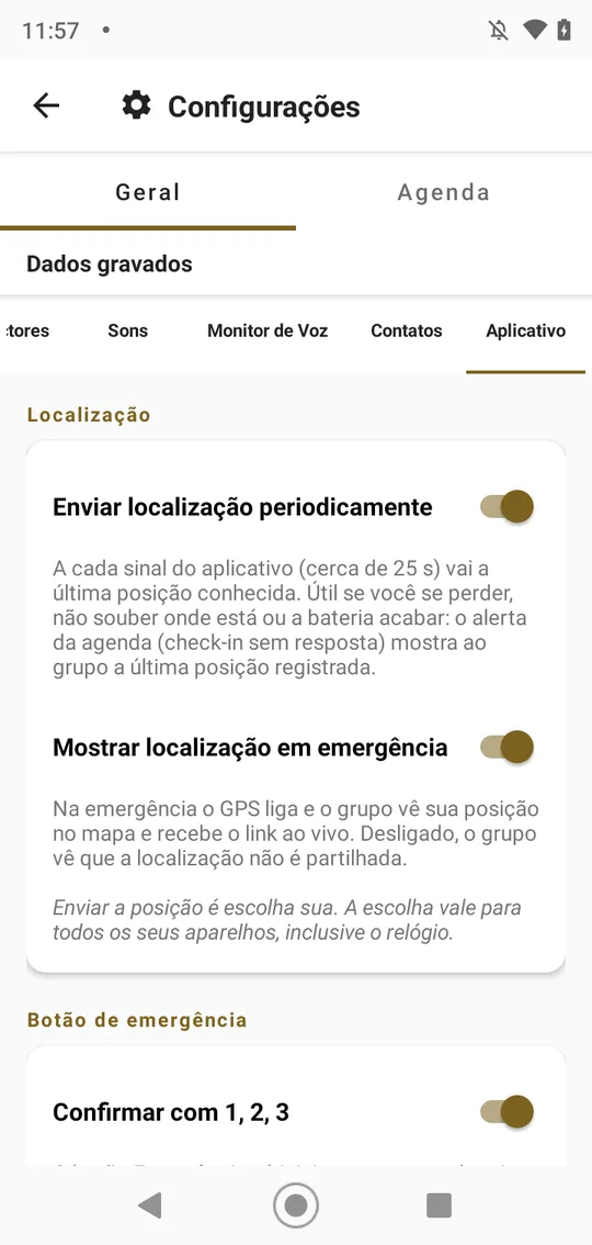 Configurações, Geral, Aplicativo: a seção Localização com Enviar localização periodicamente e Mostrar localização em emergência, as duas ligadas, e a nota Enviar a posição é escolha sua
