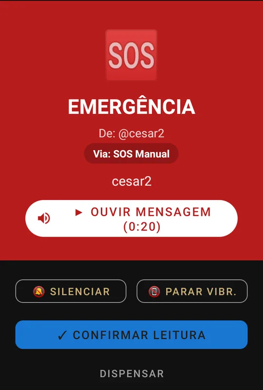 Tela EMERGÊNCIA no telefone de um membro: SOS, De: @cesar2, Via: SOS Manual, OUVIR MENSAGEM (0:20), SILENCIAR, PARAR VIBR., CONFIRMAR LEITURA e DISPENSAR