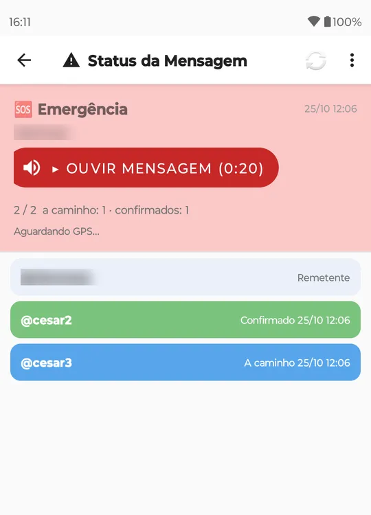 Status da Mensagem: a faixa vermelha Emergência com OUVIR MENSAGEM (0:20) e 2 / 2 a caminho: 1 · confirmados: 1; embaixo, o remetente, @cesar2 numa faixa verde, Confirmado, e @cesar3 numa faixa azul, A caminho